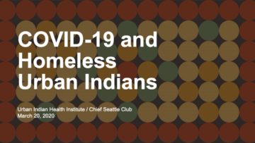 COVID-19 and Homeless American Indians and Alaska Natives, a webinar