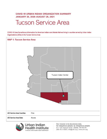 Urban Indian Organization COVID-19 Surveillance Report, Tucson Service Area