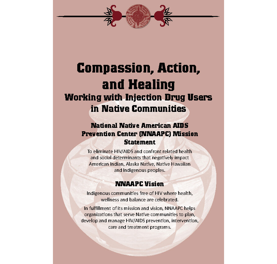 Compassion, Action, and Healing: Working with Injection Drug Users in Native Communities