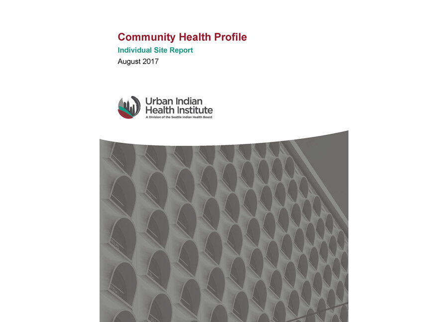 2017 Community Health Profile: Seattle UIHP Service Area